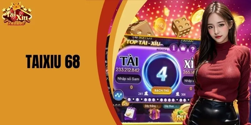 Taixiu 68 - Chiến Thắng Dễ D&agrave;ng Tr&ecirc;n Nền Tảng Trực Tuyến