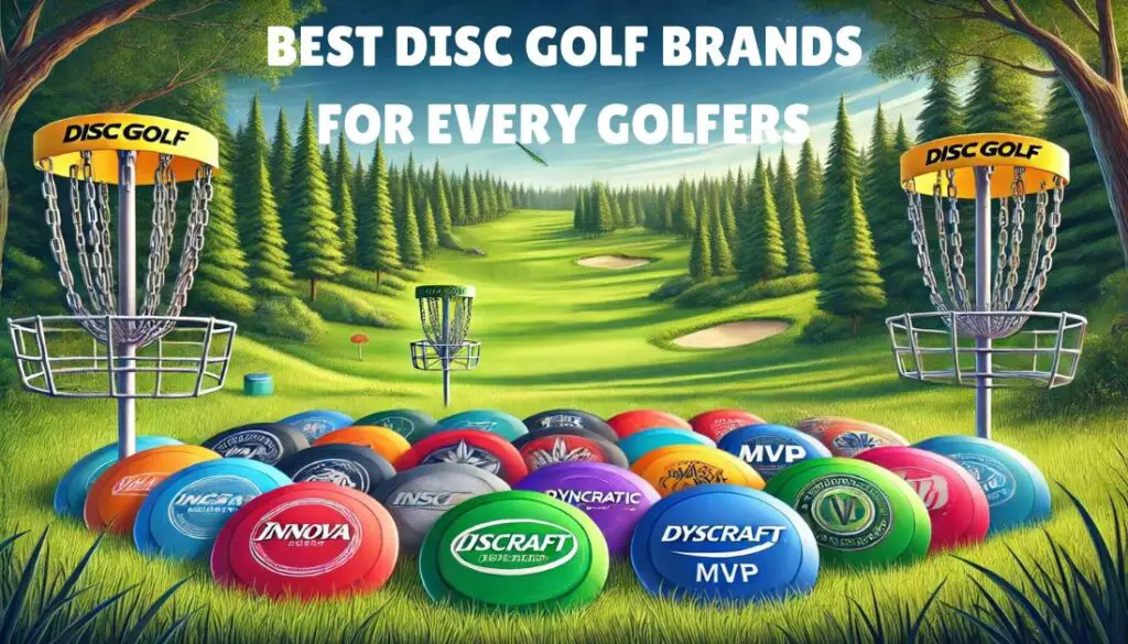 Best Disc Golf Brands For Every Golfers