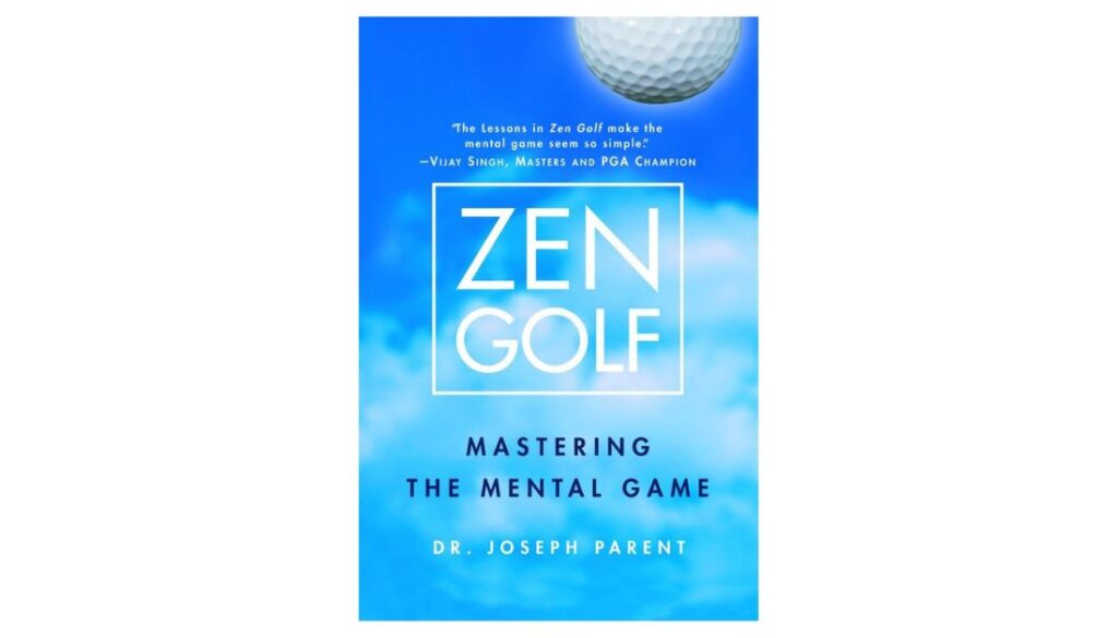 Zen Golf By Dr. Joseph Parent