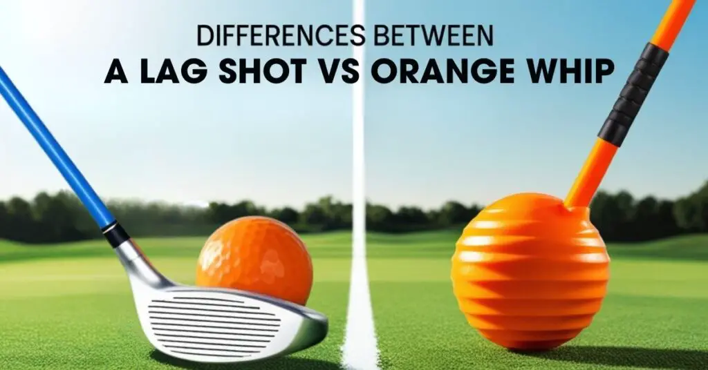 Differences Between A Lag Shot vs Orange Whip​